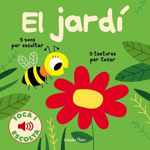 EL JARDI TOCA I ESCOLTA | 9788491375333 | MARION BILLET