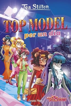 TOP MODEL PER UN DIA | 9788491376095 | TEA STILTON