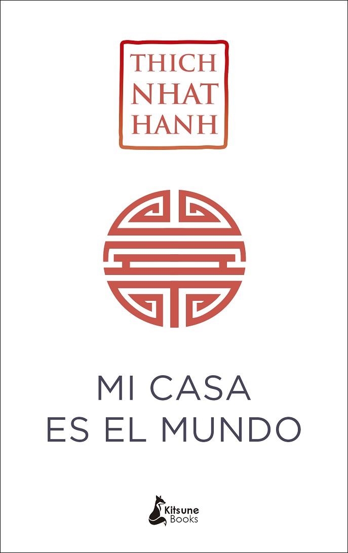 MI CASA ES EL MUNDO | 9788416788224 | THICH NHAT HANH