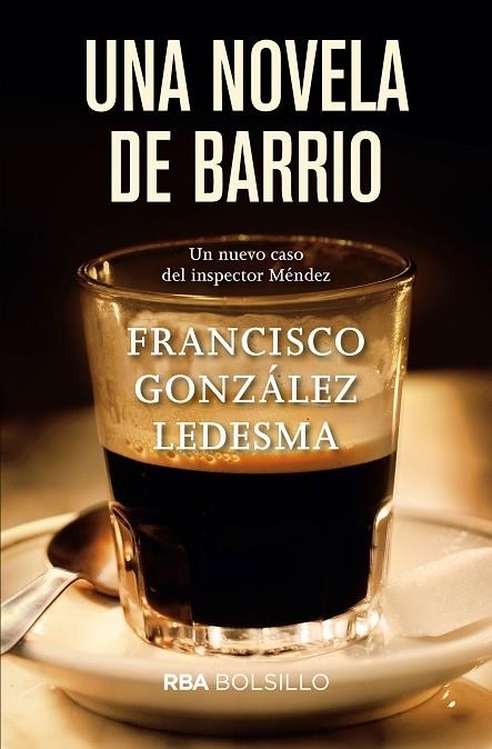 UNA NOVELA DE BARRIO | 9788491870548 | FRANCISCO GONZALEZ LEDESMA