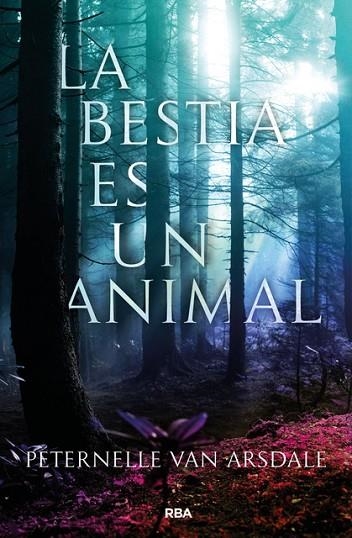 LA BESTIA ES UN ANIMAL | 9788427213647 | PETERNELLE VAN ARSDALE