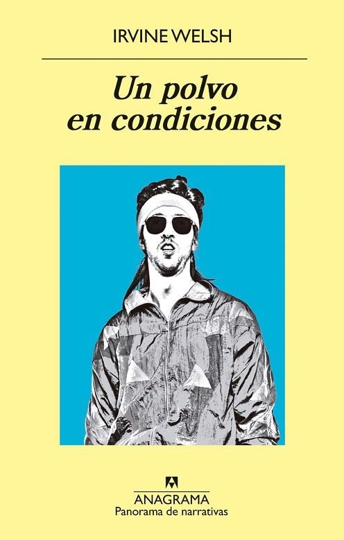 UN POLVO EN CONDICIONES | 9788433980151 | IRVINE WELSH