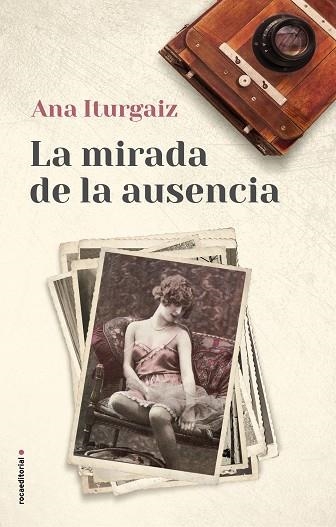 LA MIRADA DE LA AUSENCIA | 9788417305000 | ANA ITURGAIZ