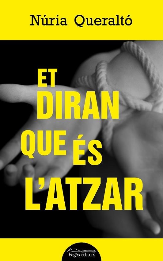 ET DIRAN QUE ES L'ATZAR | 9788413030098 | NURIA QUERALTO