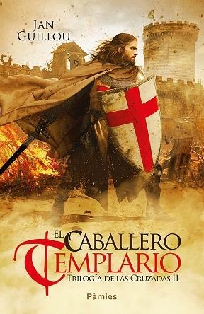 TRILOGIA DE LAS CRUZADAS 2 EL CABALLERO TEMPLARIO | 9788416970841 | JAN GUILLOU