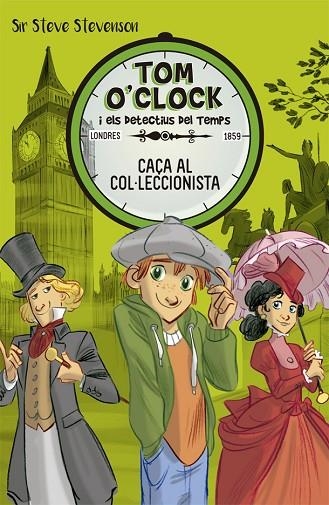 TOM O'CLOCK 6 CAÇA AL COL·LECCIONISTA | 9788424662486 | SIR STEVE STEVENSON