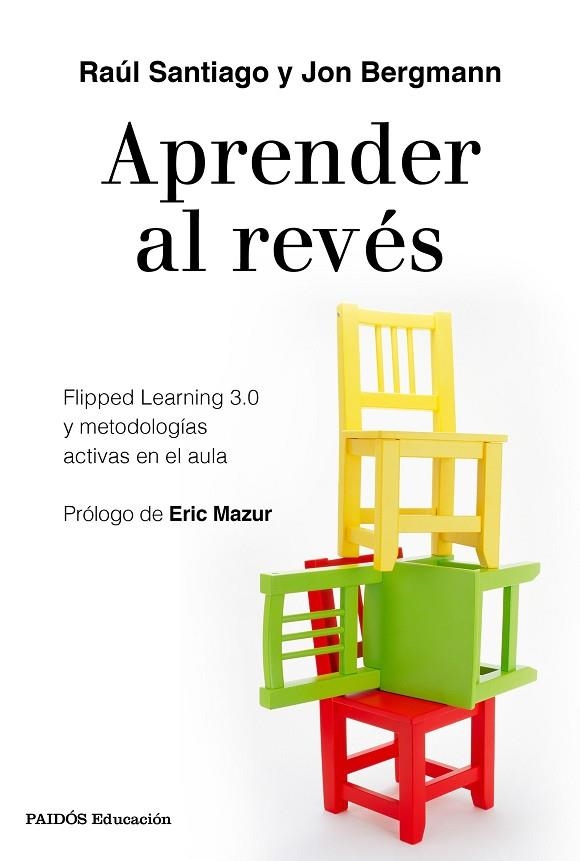 APRENDER AL REVES | 9788449334863 | RAUL SANTIAGO & JON BERGMANN