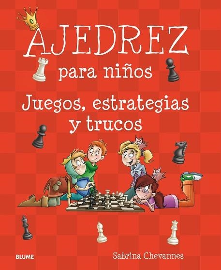 AJEDREZ PARA NIÑOS | 9788417492007 | SABRINA CHEVANNES