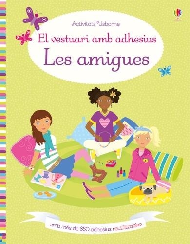 LES AMIGUES | 9781474955355 | ACTIVITATS USBORNE