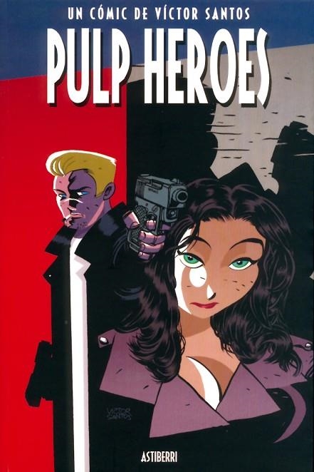 Pulp Heroes | 9788495825278 | Victor Santos