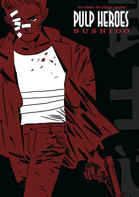 Pulp Heroes Bushido | 9788495825643 | Victor Santos