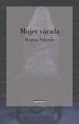 MUJER VARADA | 9788417318178 | REGINA SALCEDO