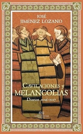 CAVILACIONES Y MELANCOLIAS | 9788494820281 | José Jiménez Lozano