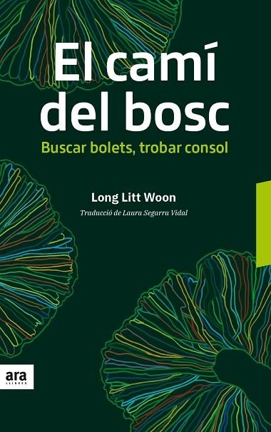 EL CAMI DEL BOSC | 9788416915606 | LONG LITT WOON