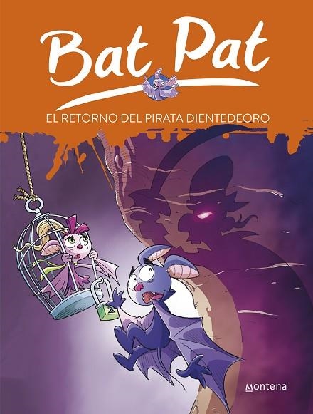 BAT PAT 43 EL RETORNO DEL PIRATA DIENTEDEORO | 9788417460013 | ROBERTO PAVANELLO