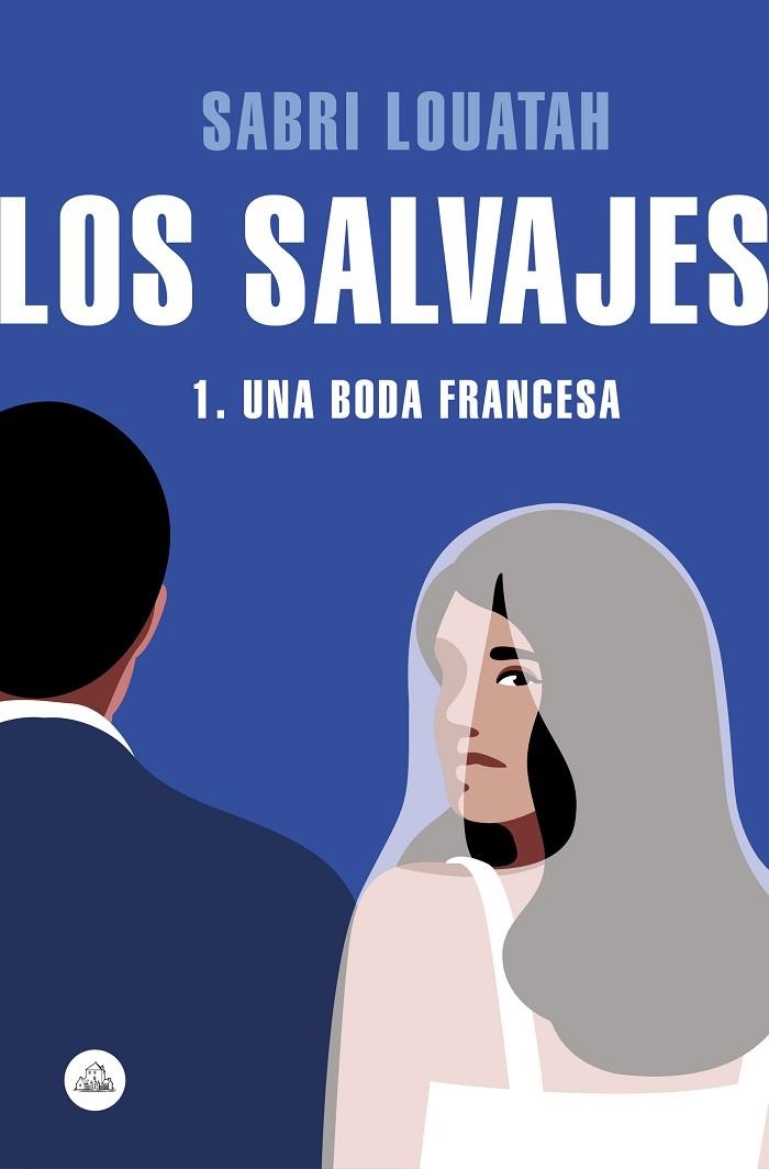 LOS SALVAJES 1 UNA BODA FRANCESA | 9788439732181 | SABRI LOUATAH