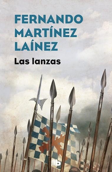 LA SENDA DE LOS TERCIOS 1 LAS LANZAS | 9788490706848 | FERNANDO MARTINEZ LAINEZ