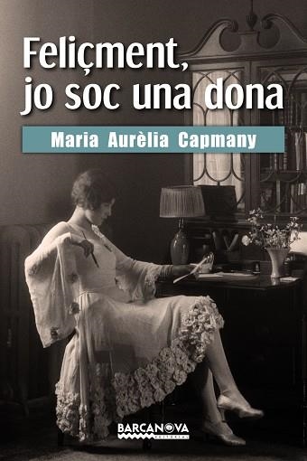 FELIÇMENT JO SOC UNA DONA | 9788448943196 | MARIA AURELIA CAPMANY