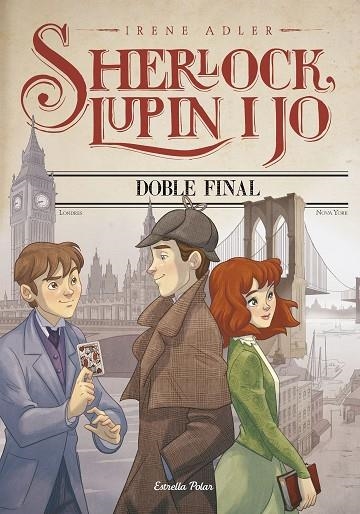 SHERLOCK LUPIN I JO 13 DOBLE FINAL | 9788491376347 | IRENE ADLER