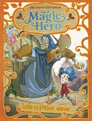 MAGIC HERO 01 TORNA-HO A INTENTAR MARVIN | 9788424663308 | SIR STEVE STEVENSON