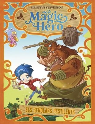 MAGIC HERO 02 ELS SENGLARS PESTILENTS | 9788424663315 | SIR STEVE STEVENSON