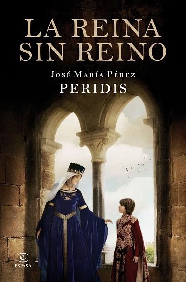 LA REINA SIN REINO | 9788467051100 | JOSE MARIA PEREZ PERIDIS