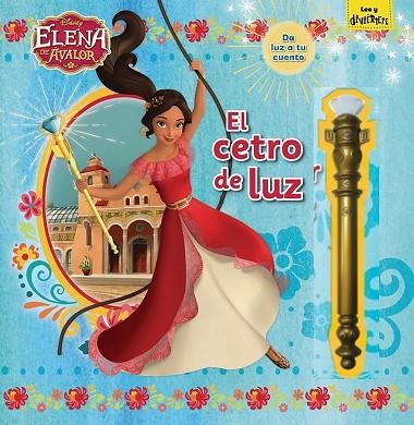 ELENA DE AVALOR EL CETRO DE LUZ | 9788416917389 | Disney