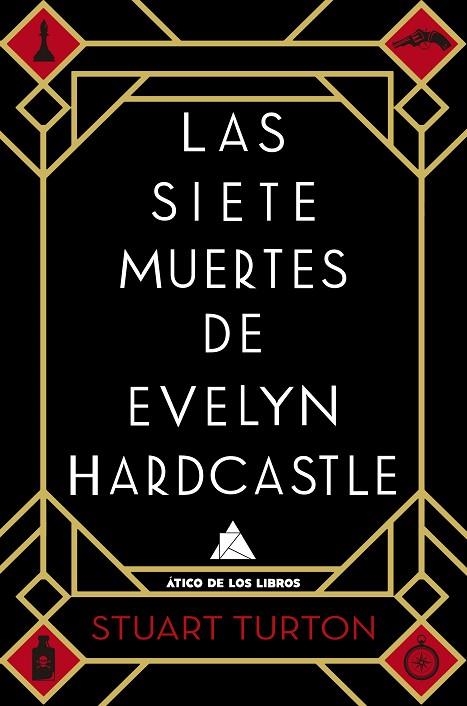 LAS SIETE MUERTES DE EVELYN HARDCASTLE | 9788416222810 | STUART TURTON