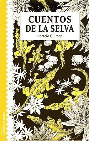 CUENTOS DE LA SELVA | 9788426136367 | QUIROJA, HORACIO