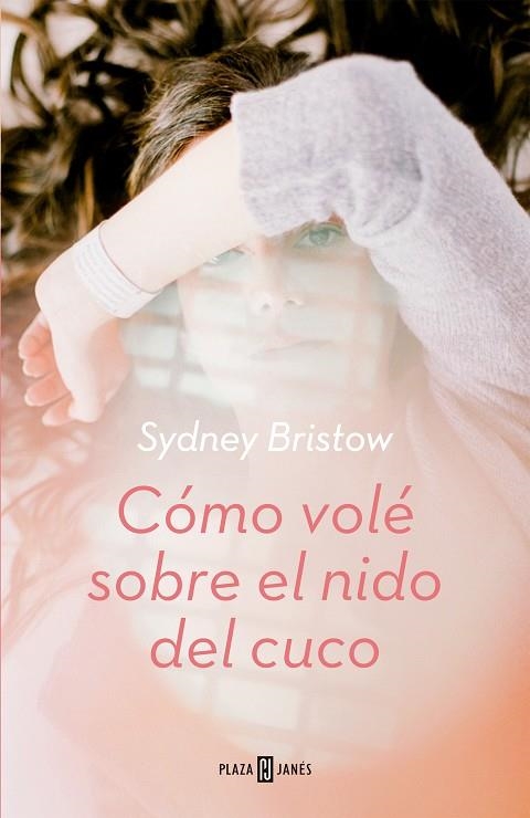 COMO VOLE SOBRE EL NIDO DEL CUCO | 9788401021725 | SYDNEY BRISTOW