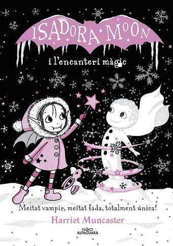 ISADORA MOON 10 I L'ENCANTERI MAGIC | 9788420487625 | HARRIET MUNCASTER