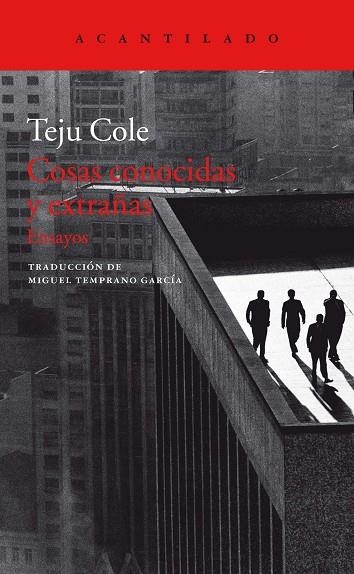 COSAS CONOCIDAS Y EXTRAÑAS | 9788417346263 | TEJU COLE