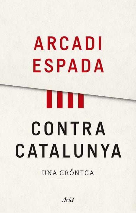 CONTRA CATALUNYA | 9788434427976 | ARCADI ESPADA