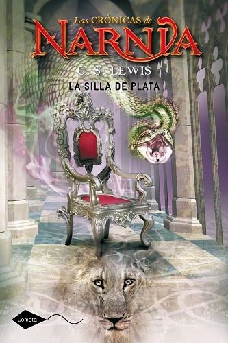 LAS CRONICAS DE NARNIA 6 LA SILLA DE PLATA | 9788408046035 | C. S. LEWIS