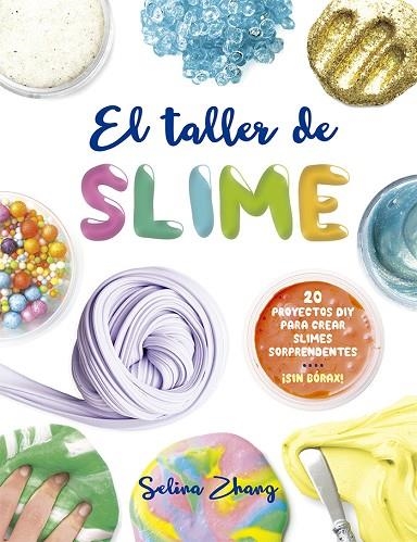 EL TALLER DE SLIME | 9788491451945 | SELINA ZHANG