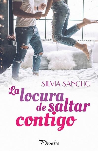 LA LOCURA DE SALTAR CONTIGO | 9788416970926 | SILVIA SANCHO