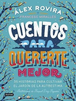 CUENTOS PARA QUERERTE MEJOR | 9788408194637 | ALEX ROVIRA CELMA & FRANCESC MIRALLES CONTIJOCH