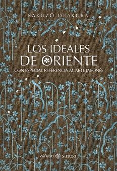 LOS IDEALES DE ORIENTE | 9788417419073 | KAKUZO OKAKURA