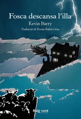 FOSCA DESCANSA L'ILLA | 9788416689743 | KEVIN BARRY