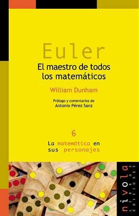 EULER EL MAESTRO DE TODOS LOS MATEMATICOS | 9788493071967 | DUNHAM, WILLIAM