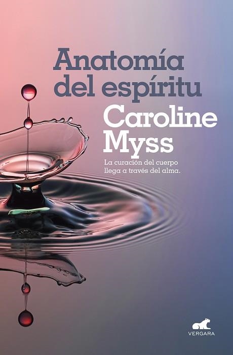 ANATOMIA DEL ESPIRITU | 9788416076642 | CAROLINE MYSS