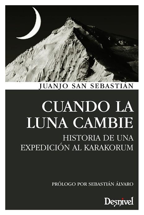 CUANDO LA LUNA CAMBIE | 9788498292855 | JUANJO SAN SEBASTIÁN