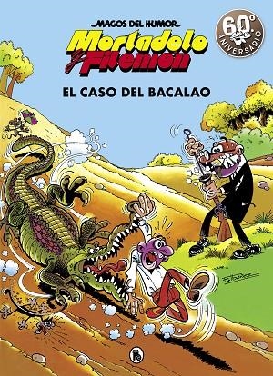 MORTADELO Y FILEMON EL CASO DEL BACALAO | 9788402421838 | FRANCISCO IBAÑEZ