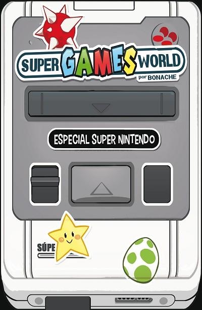 SUPER GAMES WORLD | 9788491465652 | JUAN CARLOS BONACHE RODRIGUEZ