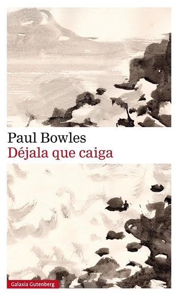 DEJALA QUE CAIGA | 9788417355364 | Paul Bowles