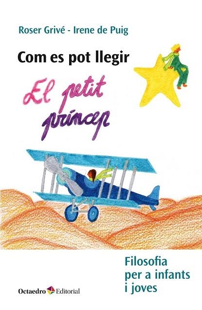 COM ES POT LLEGIR EL PETIT PRINCEP | 9788417219659 | ROSER GRIVE & IRENE DE PUIG