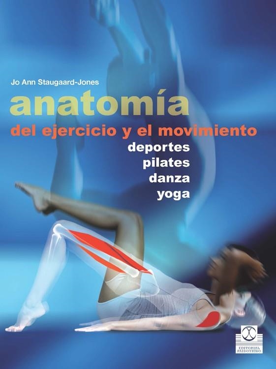 ANATOMIA DEL EJERCICIO Y EL MOVIMIENTO | 9788499104515 | JO ANN STAUGAARD-JONES