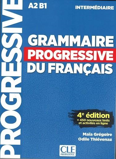 GRAMMAIRE PROGRESSIVE DU FRANÇAIS A2 B1 INTREMEDIAIRE | 9782090381030 | VVAA