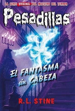 PESADILLAS 30 EL FANTASMA SIN CABEZA | 9788417615017 | R.L. STINE