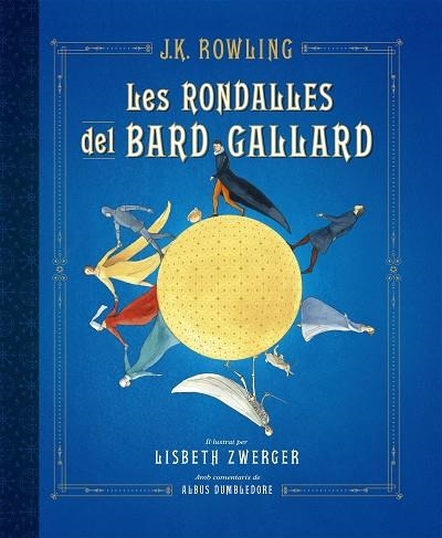 LES RONDALLES DEL BARD GALLARD | 9788417016586 | J.K. ROWLING